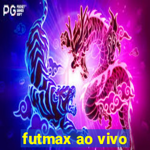 futmax ao vivo